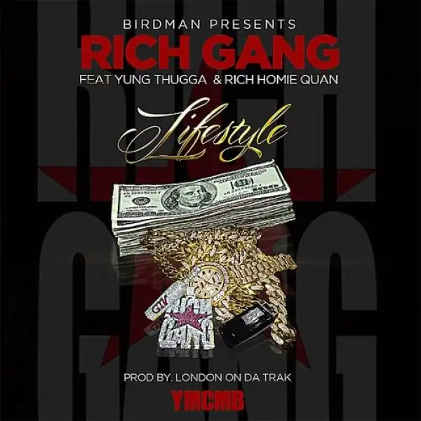 Birdman -  Lifestyle ft Young Thug & Rich Homie Quan